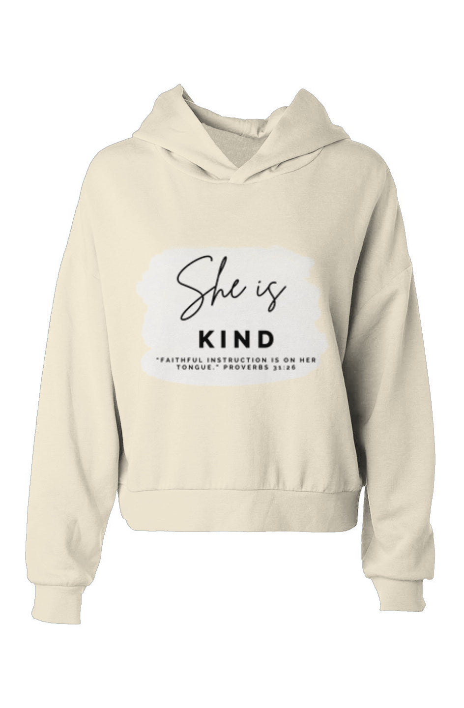 She Is | KIND | hoodie