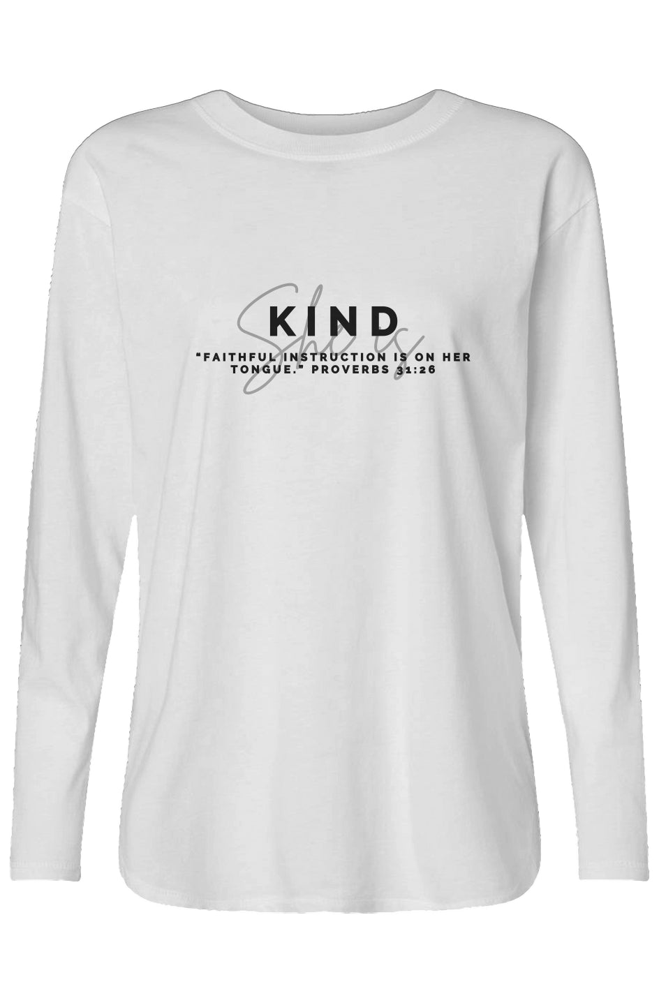 She Is | KIND | Relaxed Long Sleeve