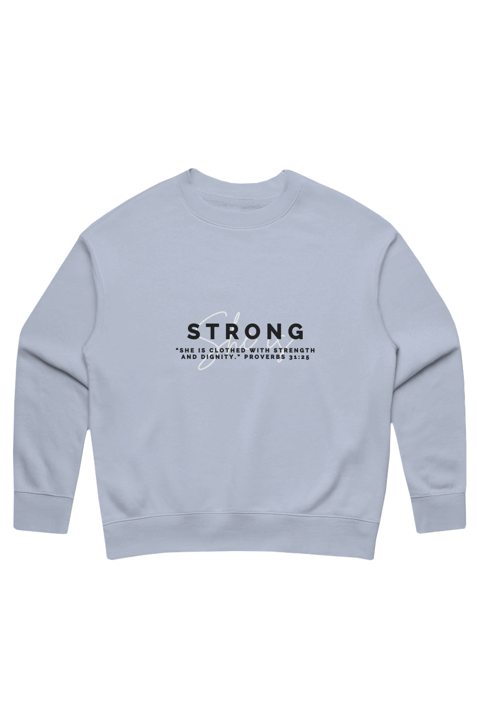 She Is | STRONG | Relaxed Crew