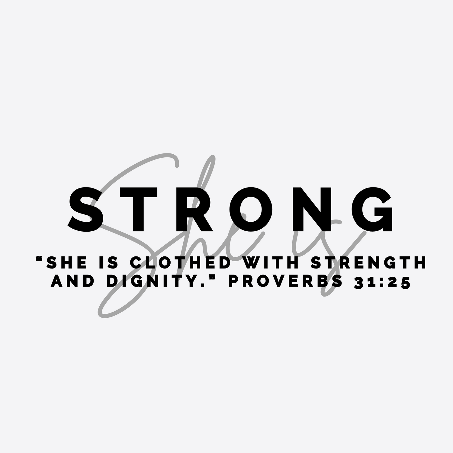 She Is | Strong