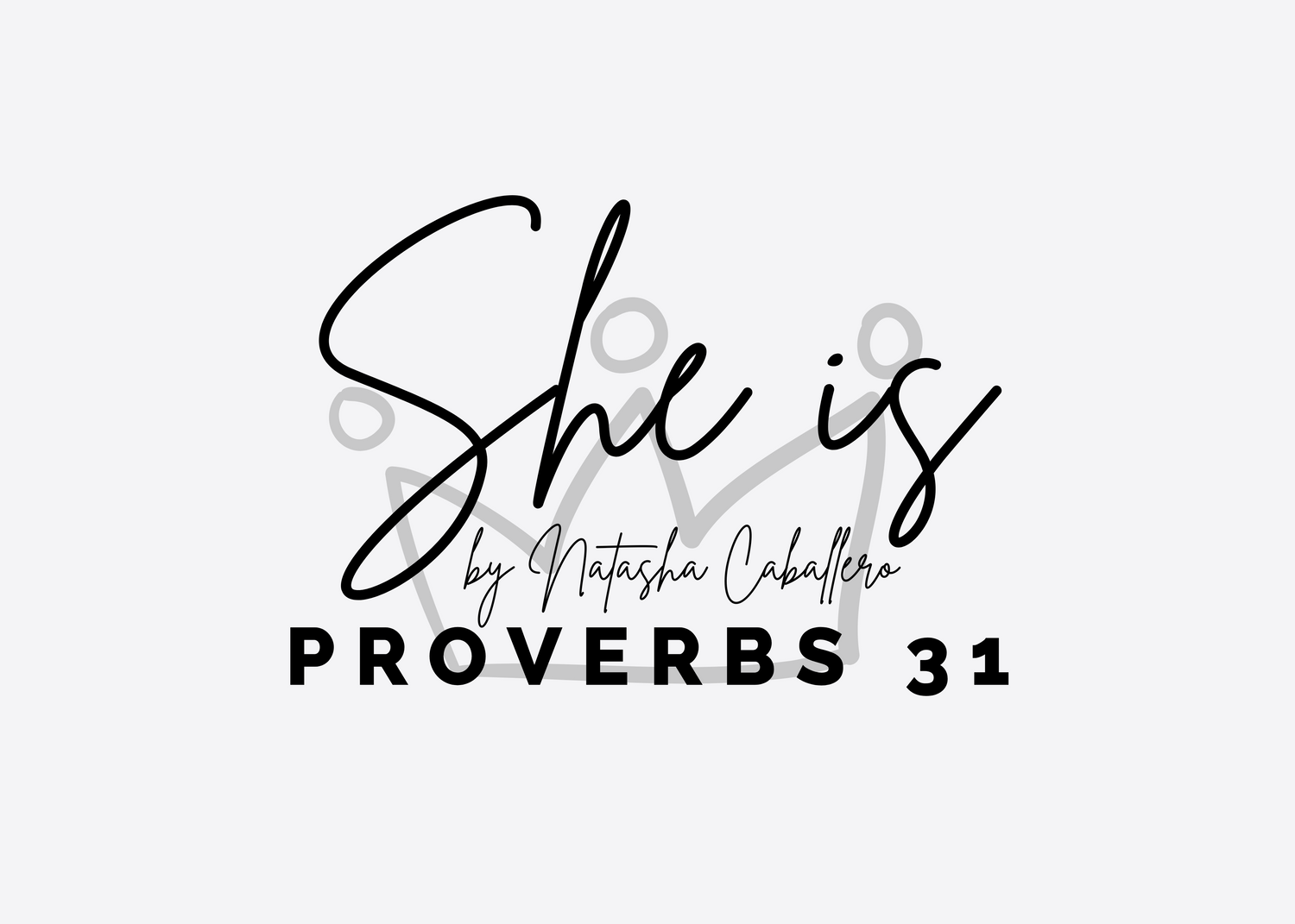 She Is | Proverbs 31 | Favorites